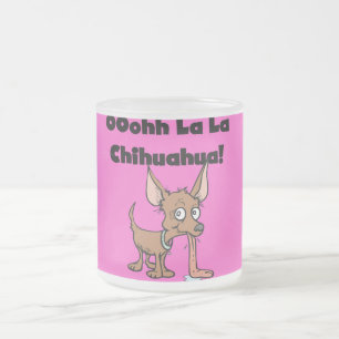 Taza De Cristal Esmerilado Camisetas y regalos de la chihuahua del La del La