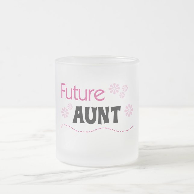 Taza De Cristal Esmerilado Camisetas y regalos futuros de tía (Centro)