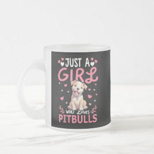 Taza De Cristal Esmerilado Chicas De Perro Pitbull, Sólo Una Chica Que Ama Pi