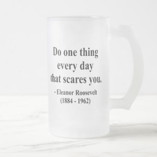 Taza De Cristal Esmerilado Cita 2a de Eleanor Roosevelt