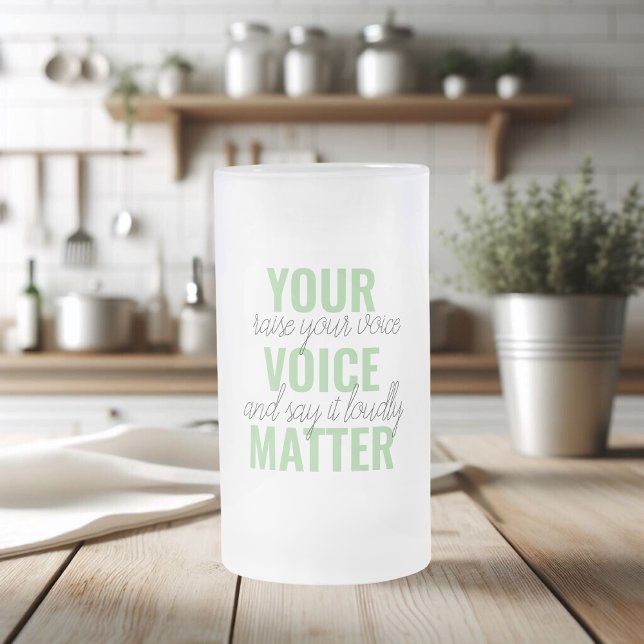 Taza De Cristal Esmerilado Cita de motivación positiva de verde para tu voz (Subido por el creador)
