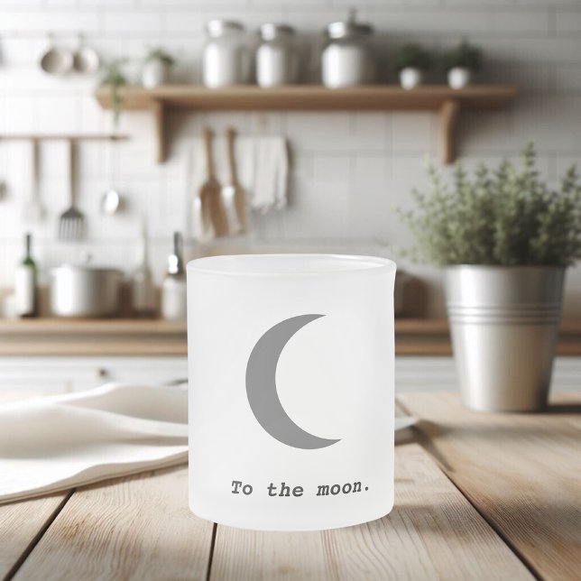 Taza De Cristal Esmerilado Cita moderna y simple a la luna (Subido por el creador)