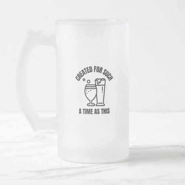 Taza De Cristal Esmerilado Creado para un tiempo como esta cerveza (Izquierda)