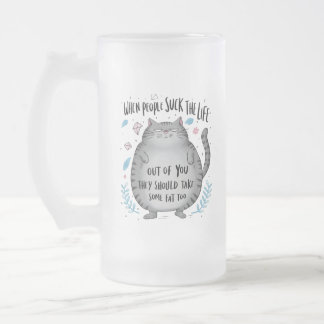 Taza De Cristal Esmerilado Cuando la gente es molesta Regalo divertido para a
