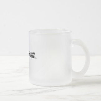 Taza De Cristal Esmerilado Cup of love and feelings