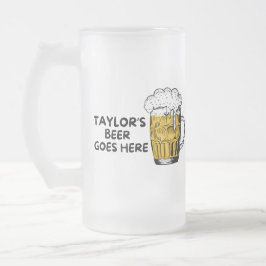 Taza De Cristal Esmerilado Customized Beer Goes Here Beer Lover