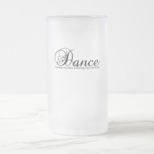 Taza De Cristal Esmerilado Dance Prométeme Que Siempre Habrá Una Más