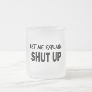 Taza De Cristal Esmerilado Déjame Explicar