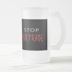 Taza De Cristal Esmerilado Detener el comercio de pieles