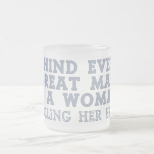 Taza De Cristal Esmerilado Detrás de cada hombre asalta - elija el estilo