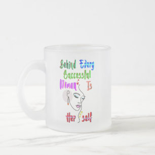 Taza De Cristal Esmerilado Detrás De Cada Mujer Exitosa Está La Mujer