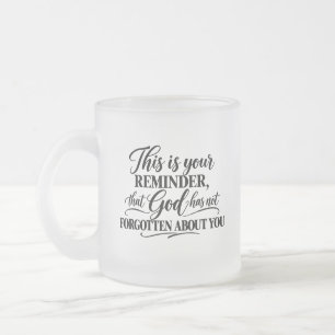Taza De Cristal Esmerilado Dios no se ha olvidado