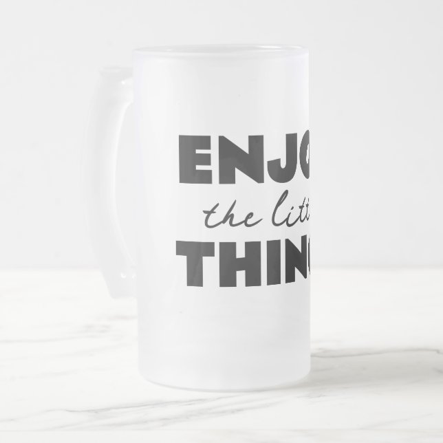 Taza De Cristal Esmerilado disfrutar de las pequeñas cosas (Anverso izquierdo)