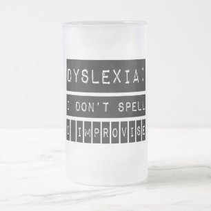 Taza De Cristal Esmerilado Dislexia: No deletreo - improviso - al disléxico