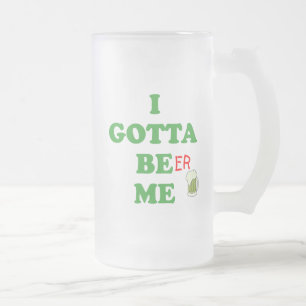Taza De Cristal Esmerilado Divertido Día de San Patricio Irlandés debe ser yo