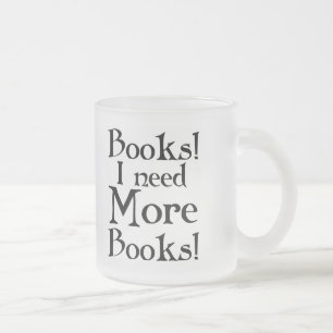 Taza De Cristal Esmerilado Divertido necesito más camiseta de los libros
