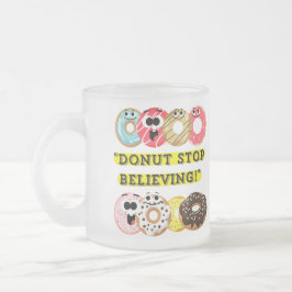 Taza De Cristal Esmerilado Dunot Stop Believing - No cita