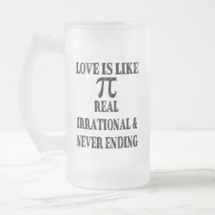 Taza De Cristal Esmerilado El amor es como Pi Real Irracional y Nunca Termina