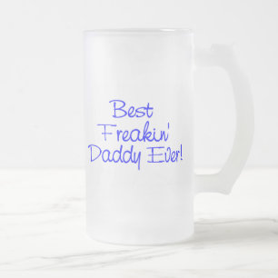Taza De Cristal Esmerilado El mejor papá de Freakin nunca (azul)