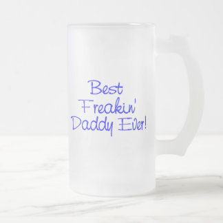 Taza De Cristal Esmerilado El mejor papá de Freakin nunca (azul)