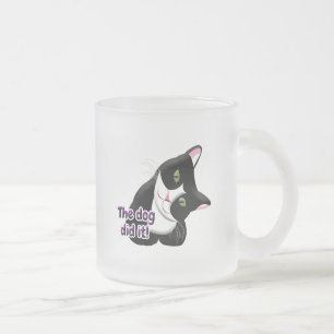Taza De Cristal Esmerilado El perro lo hizo Cat