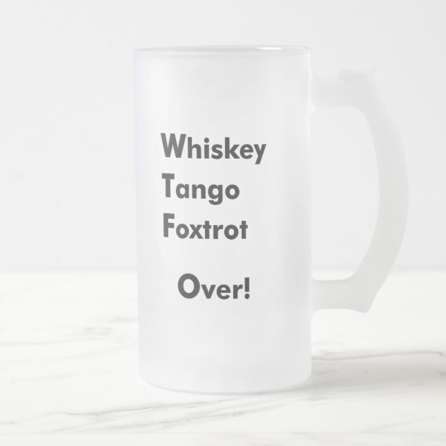 Taza De Cristal Esmerilado ¡El tango del whisky Foxtrot encima! (Derecha)