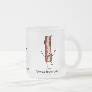 Taza De Cristal Esmerilado ¡El tocino le ama! ¡- El tocino feliz quiere