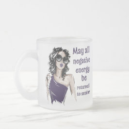 Taza De Cristal Esmerilado Energía negativa a devolver al remitente