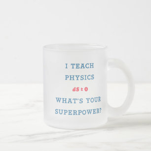 Taza De Cristal Esmerilado Enseño Física ¿Cuál es tu Superpoder