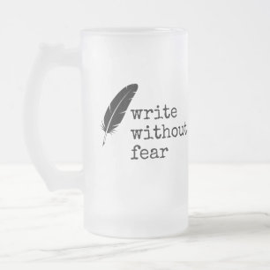 Taza De Cristal Esmerilado Escribe Sin Miedo Edita Sin Misericordia Escritore