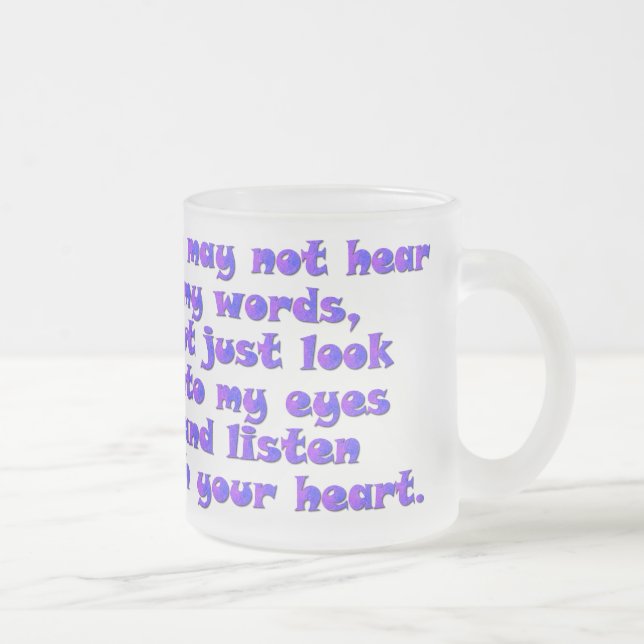 Taza De Cristal Esmerilado Escuche con su corazón (Derecha)
