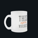 Taza De Cristal Esmerilado Esto podría ser whisky<br><div class="desc">Humor de peluche de Shirtuosity.com - Camisetas humorísticos de Tees & Apparel Shop de Guay y Kitschy,  diseños retro,  artes divertidos,  tés de humor,  patatas divertidas,  pegatinas para parachoques de Guay,  botones,  imanes y más en nuestra tienda. http://www.Shirtuosity.com</div>