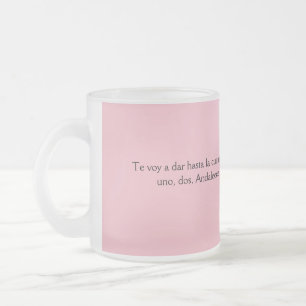 Taza De Cristal Esmerilado frases de mamas te voy a dar a la cuenta