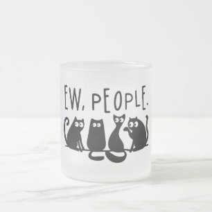 Taza De Cristal Esmerilado Gente Asquerosa Gatos Negros Divertidos Maullantes