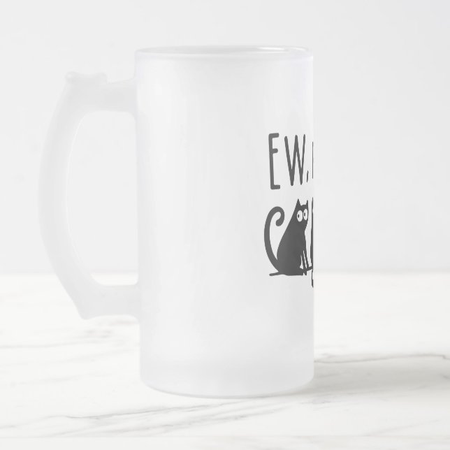 Taza De Cristal Esmerilado Gente Asquerosa Gatos Negros Divertidos Meowy  (Izquierda)