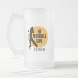 Taza De Cristal Esmerilado Golpeé 2 buenas bolas hoy - golf divertido