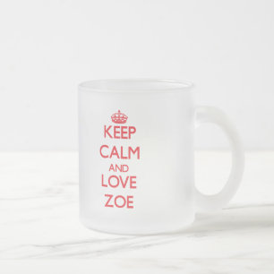 Taza De Cristal Esmerilado Guarde la calma y ame a Zoe