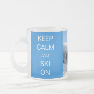 Taza De Cristal Esmerilado Guarde la calma y el esquí encendido