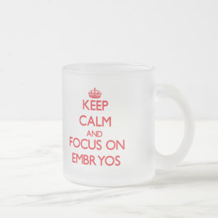 Taza De Cristal Esmerilado Guarde la calma y el foco en EMBRIONES