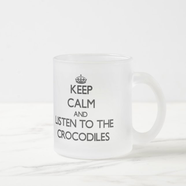 Taza De Cristal Esmerilado Guarde la calma y escuche los cocodrilos (Derecha)