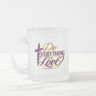 Taza De Cristal Esmerilado Hacer todo con Amor