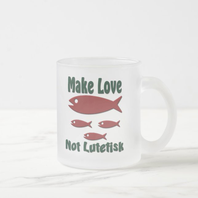 Taza De Cristal Esmerilado Haga amor no Lutefisk al escandinavo divertido (Derecha)