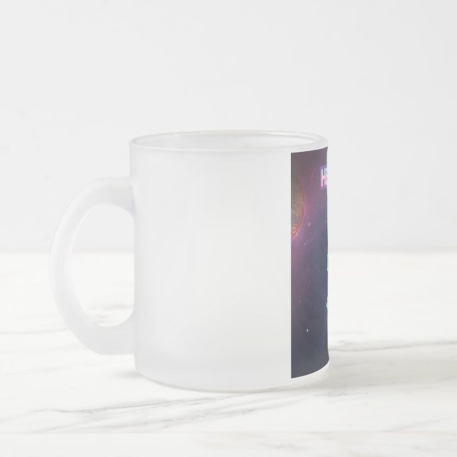 Taza De Cristal Esmerilado Hola desde el espacio. (Izquierda)