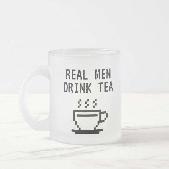 Taza De Cristal Esmerilado Hombres de verdad toman té divertido (Izquierda)