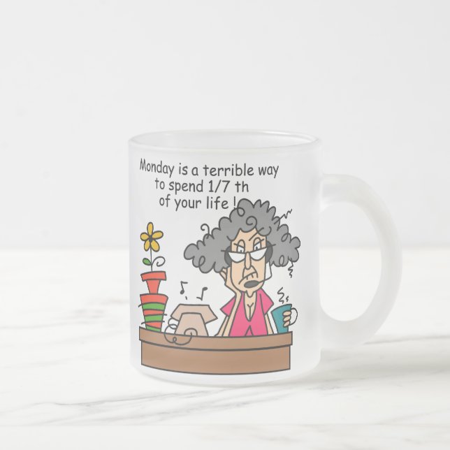 Taza De Cristal Esmerilado Humor de los lunes (Derecha)