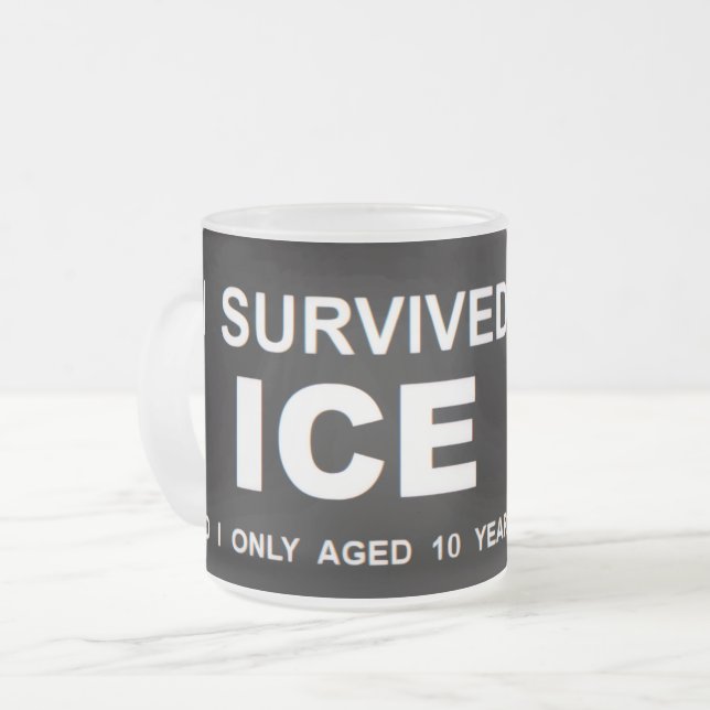 Taza De Cristal Esmerilado I Survived ICE  (Anverso izquierdo)
