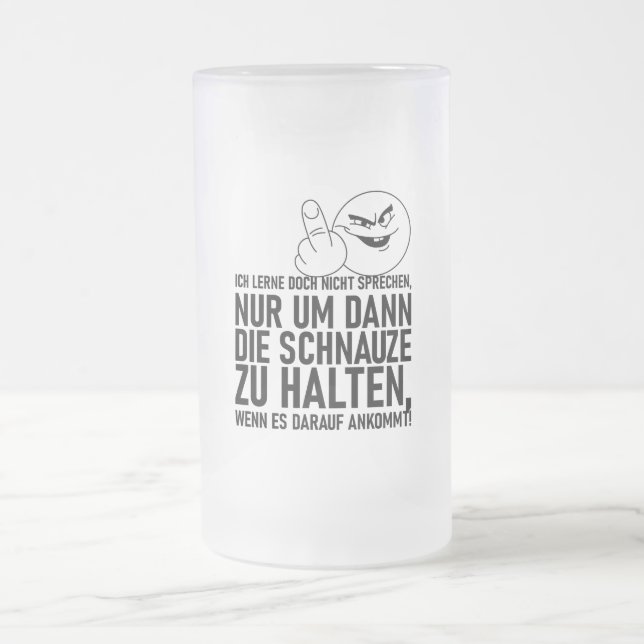 TAZA DE CRISTAL ESMERILADO ICH LERNE DOCH NICHT SPRECHEN (Centro)