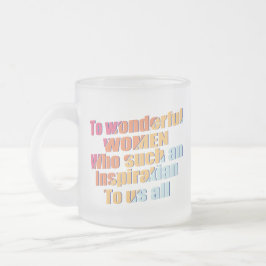 Taza De Cristal Esmerilado inspiración de las mujeres maravillosas