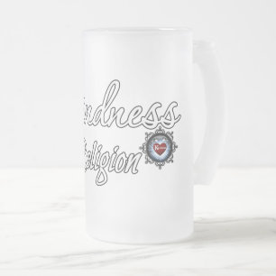 Taza De Cristal Esmerilado La bondad es mi religión