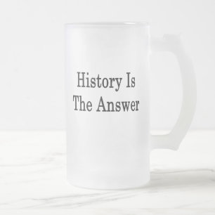 Taza De Cristal Esmerilado La historia es la respuesta